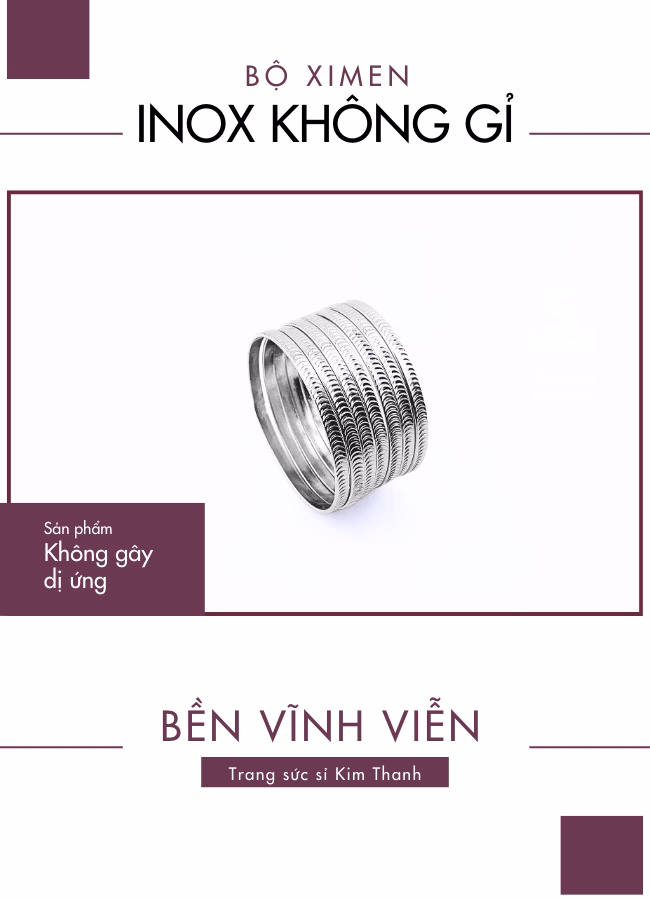 Ximen không gỉ - Trang sức si Kim Thanh